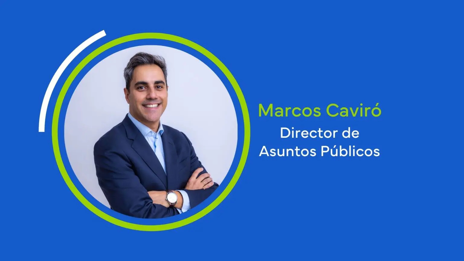 Marcos Caviró Director de Asuntos Públicos